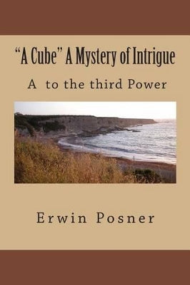 "A Cube" A Mystery of Intrigue