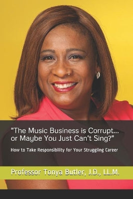 "The Music Business is Corrupt... or Maybe You Just Can't Sing?"