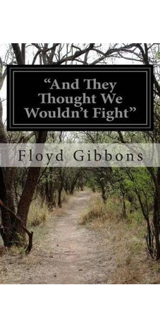 "And They Thought We Wouldn't Fight"