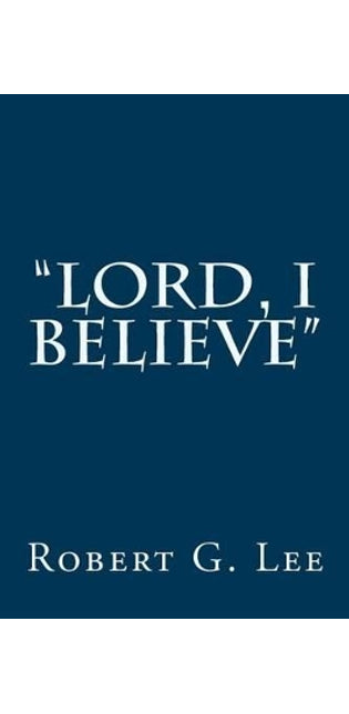 "Lord, I Believe"