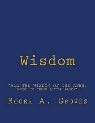 "All the Wisdom of the Ages, Found in these Little Pages"