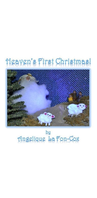 "Heaven's First Christmas!"