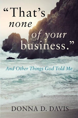 "That's None of Your Business"
