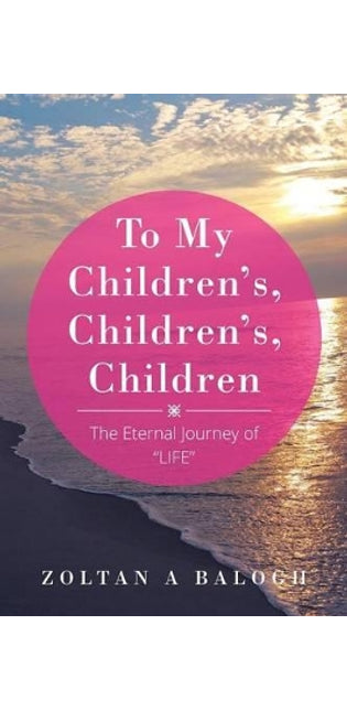 To My Children's, Children's, Children