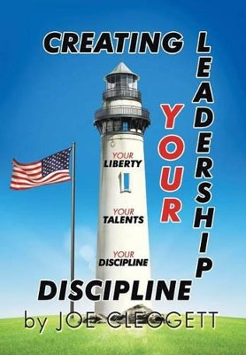 "Creating Your Leadership Discipline"
