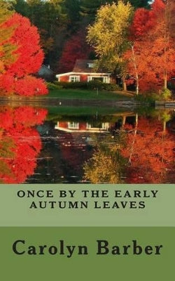"Once By The Early Autumn Leaves"