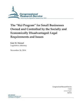 "8(a) Program" for Small Businesses Owned and Controlled by the Socially and Economically Disadvantaged