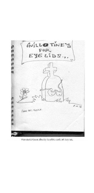"Guillotines for eyelids"