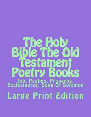 Holy Bible The Old Testament Poetry Books
