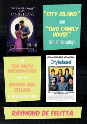 "City Island" and "Two Family House" Two Screenplays