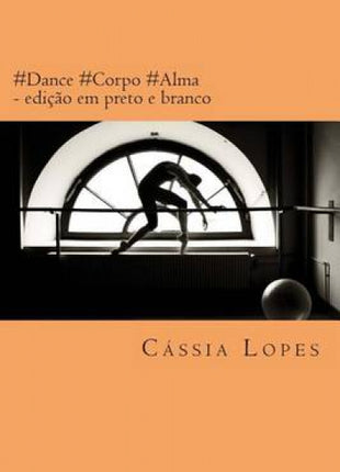 #Dance #Corpo #Alma
