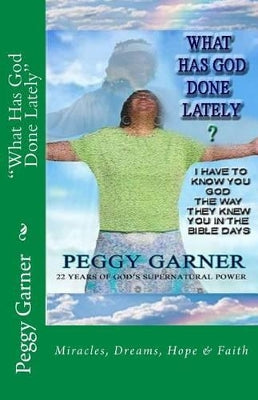 "What Has God Done Lately"