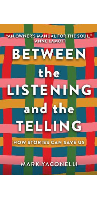 Between the Listening and the Telling