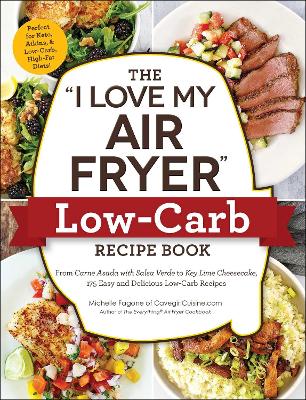 "I Love My Air Fryer" Low-Carb Recipe Book