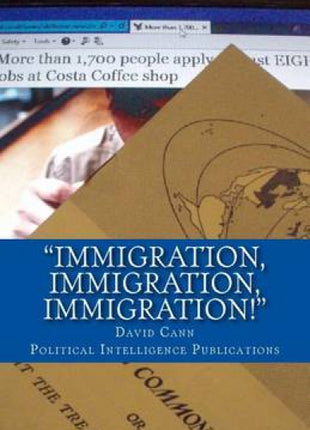 "Immigration, immigration, immigration!"