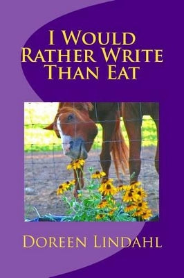 "I Would Rather Write Than Eat"