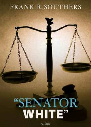 "Senator White"