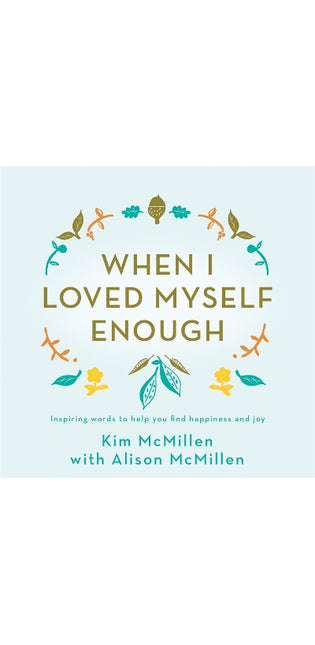 When I Loved Myself Enough