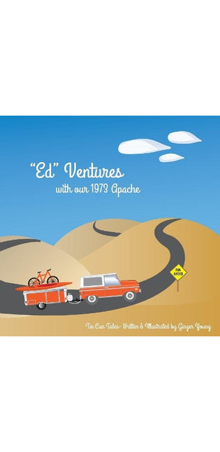 "Ed" Ventures with our 1973 Apache