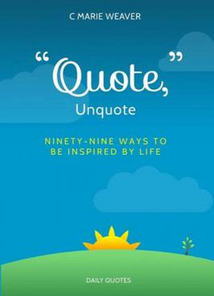 "Quote," Unquote