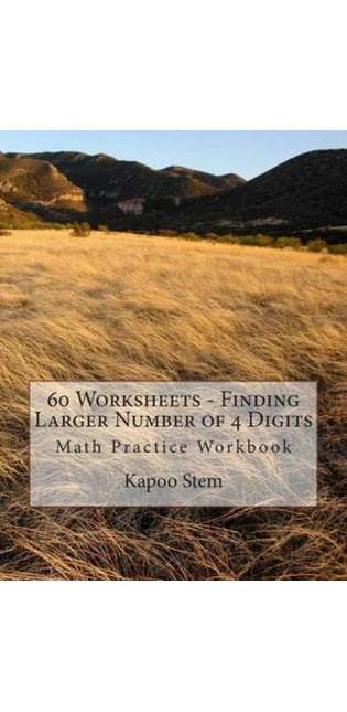 60 Worksheets - Finding Larger Number of 4 Digits