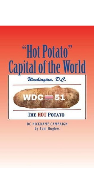 "Hot Potato" Capital of the World