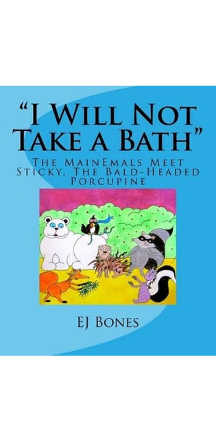 "I Will Not Take A Bath"