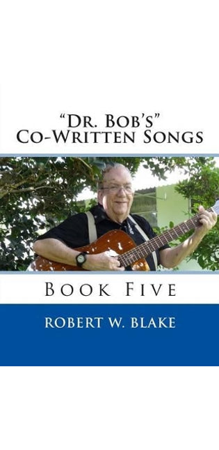 "Dr. Bob's" Co-Written Songs