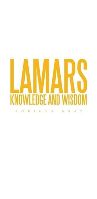 Lamars Knowledge and Wisdom