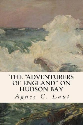 "Adventurers of England" on Hudson Bay