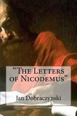 "The Letters of Nicodemus"