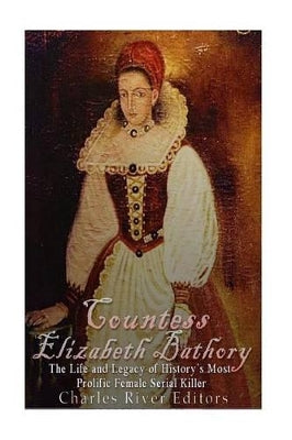 Countess Elizabeth Bathory