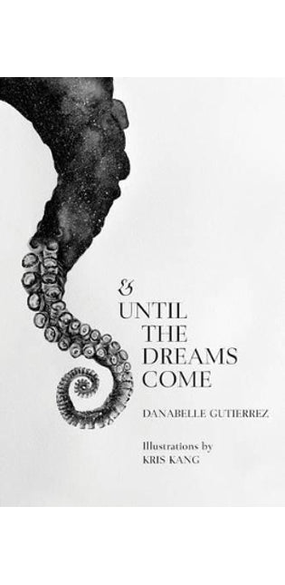 & Until the Dreams Come