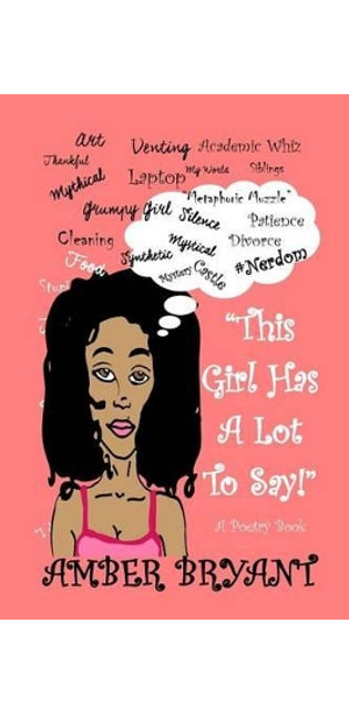 "This Girl Has A Lot To Say!"