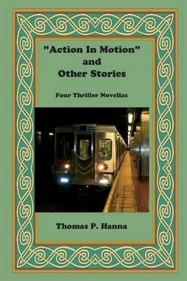 "Action In Motion" and Other Stories