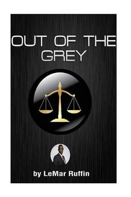 " Out Of The Grey "