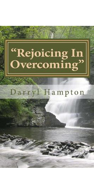 "Rejoicing In Overcoming"