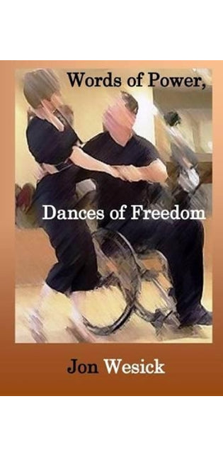 Words of Power, Dances of Freedom