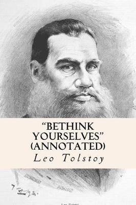 "Bethink Yourselves" (annotated)