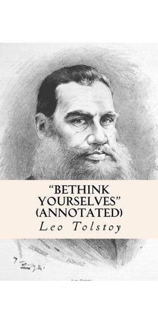 "Bethink Yourselves" (annotated)