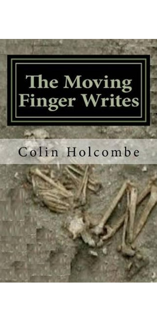 Moving Finger Writes