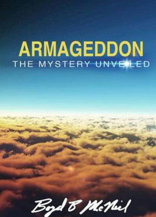 "Armageddon" The Mystery Unveiled