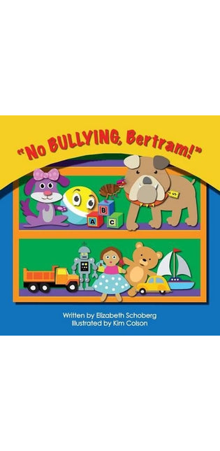 "No Bullying, Bertram!"