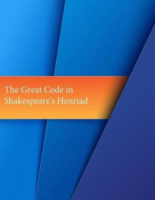 "Great Code" in Shakespeare's Henriad