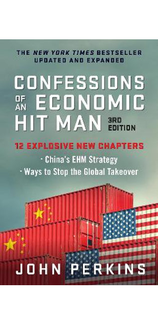 Confessions of an Economic Hit Man, 3rd Edition