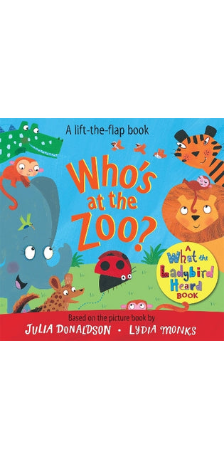 Who's at the Zoo? A What the Ladybird Heard Book
