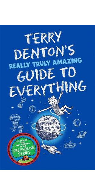Terry Denton's Really Truly Amazing Guide to Everything