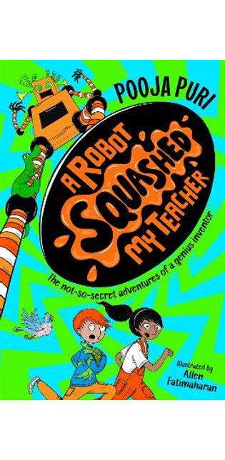 A Robot Squashed My Teacher