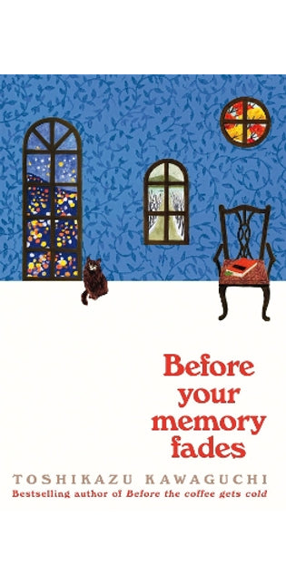 Before Your Memory Fades