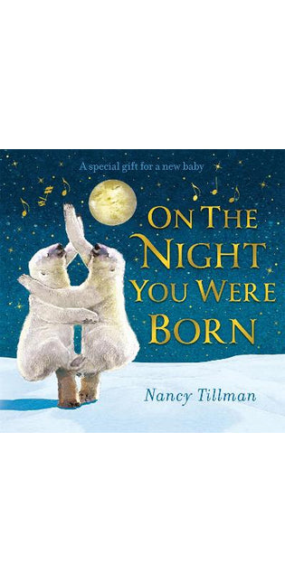 On the Night You Were Born